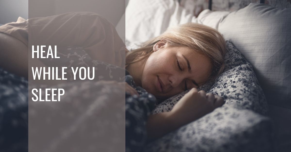 Heal While You Sleep - Zest Wellbeing Hub